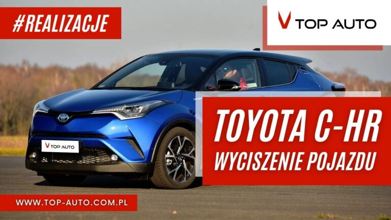 Wyciszanie samochodu Wrocław - Toyota CH-R