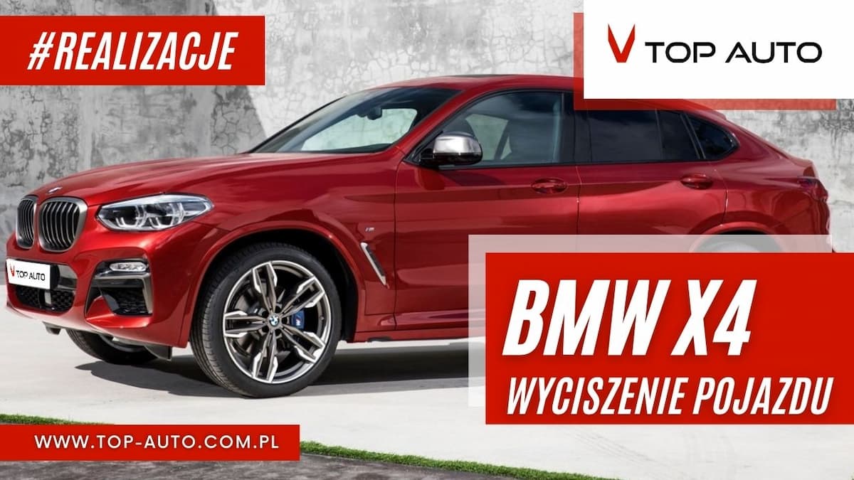 BMW X4 - wyciszanie samochodu Wrocław