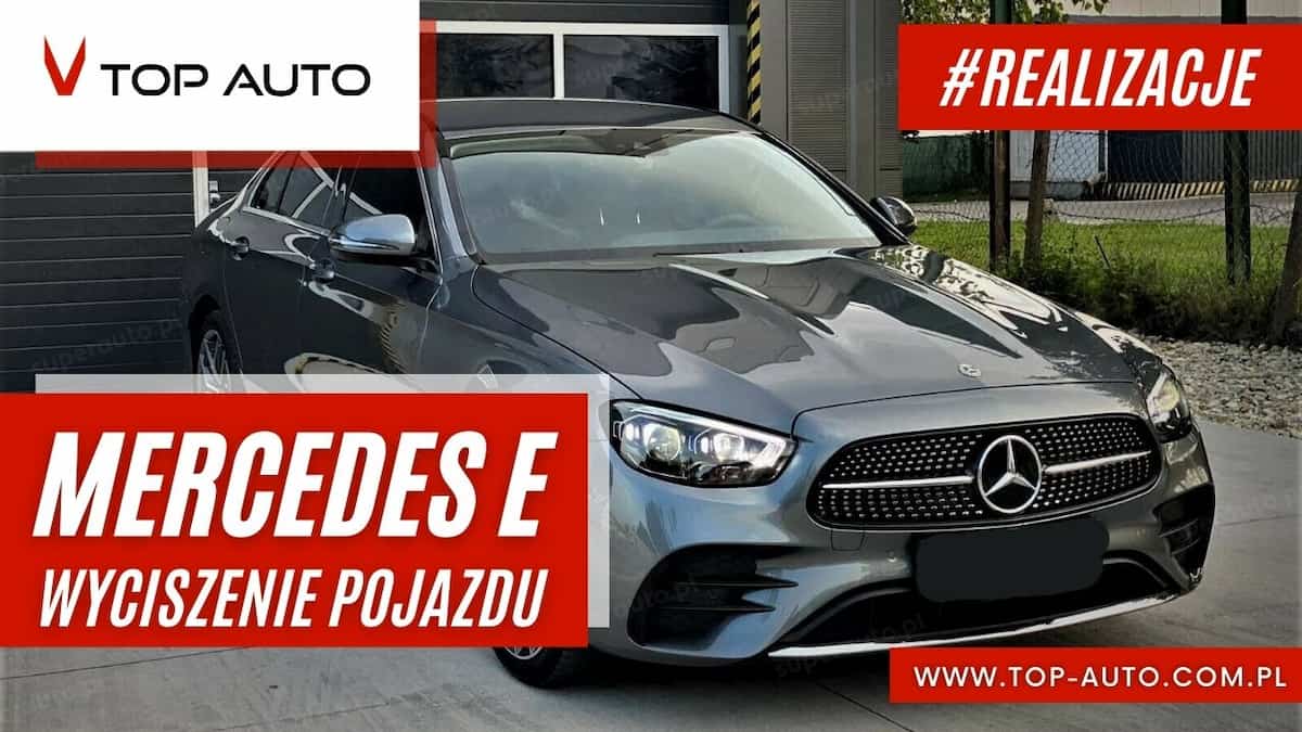 Mercedes E-Klasa - wyciszanie samochodu Wrocław