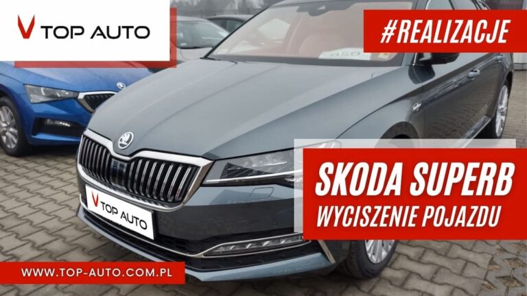 Skoda Superb - wyciszanie samochodu Wrocław