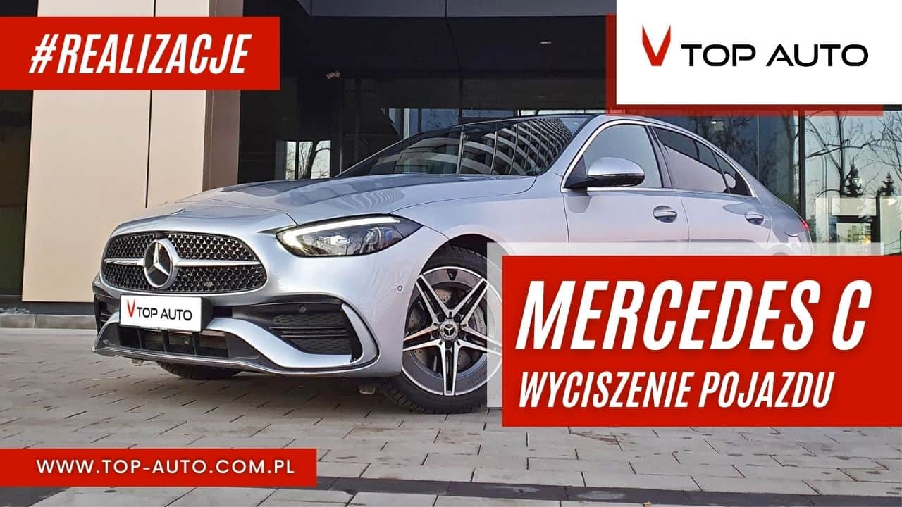 Mercedes C-Klasa - wyciszanie samochodu Wrocław