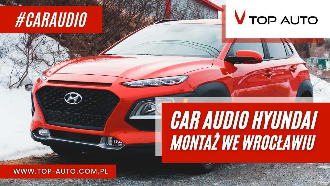 Car Audio Hyundai Wrocław