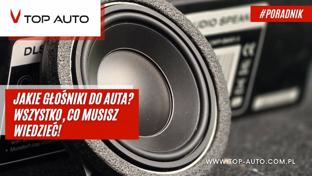 jakie głośniki do auta wybrać