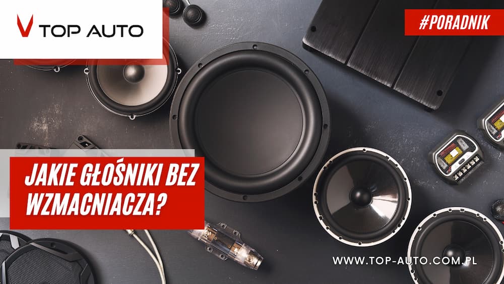 Jakie głośniki bez wzmacniacza