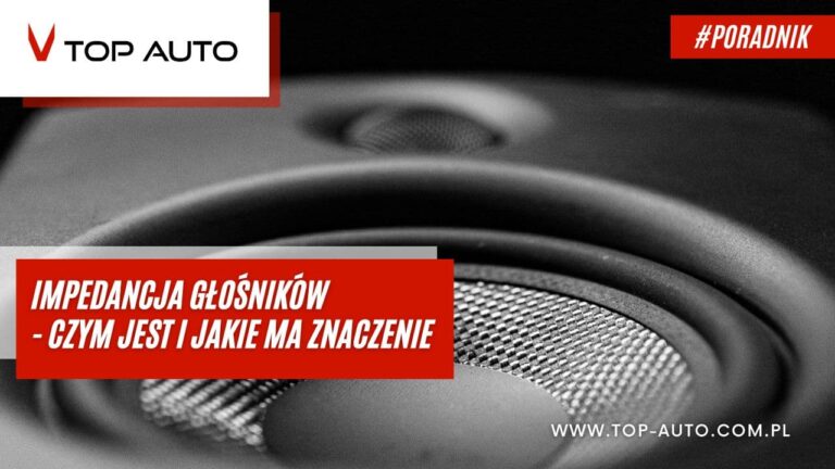 impedancja głośników co to jest